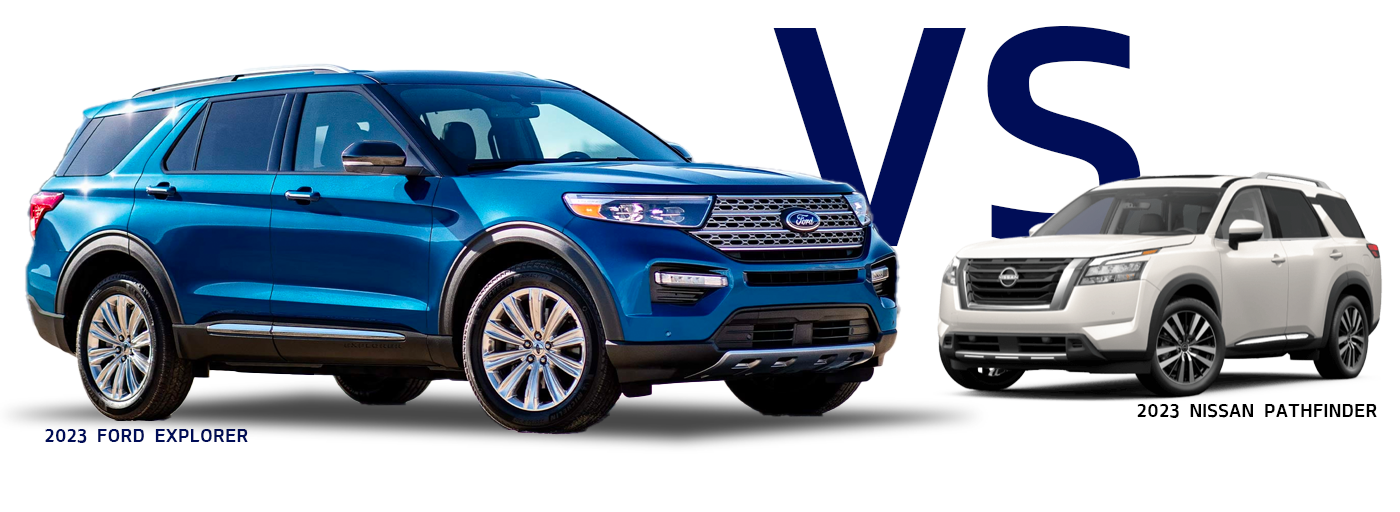 Ford Explorer versus Nissan Pathfinder